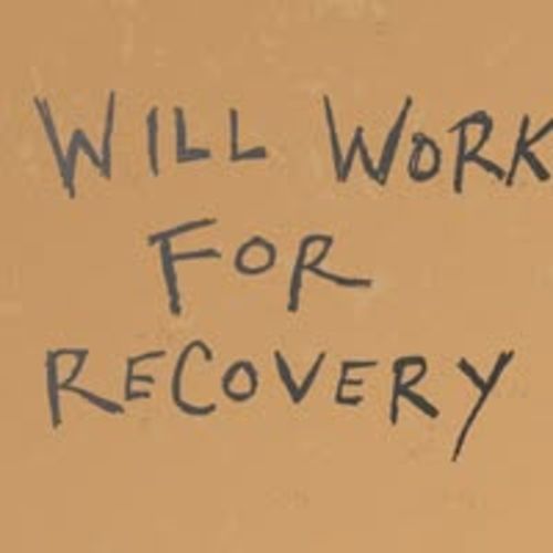 Will Work For Recovery